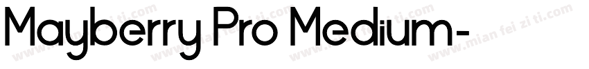 Mayberry Pro Medium字体转换